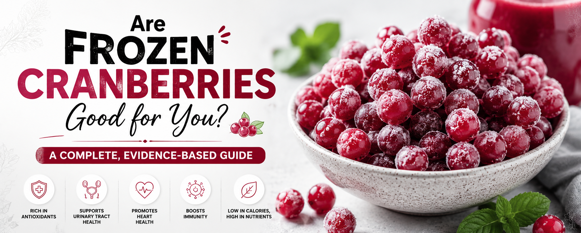 Are Frozen Cranberries Good for You? A Complete, Evidence-Based Guide