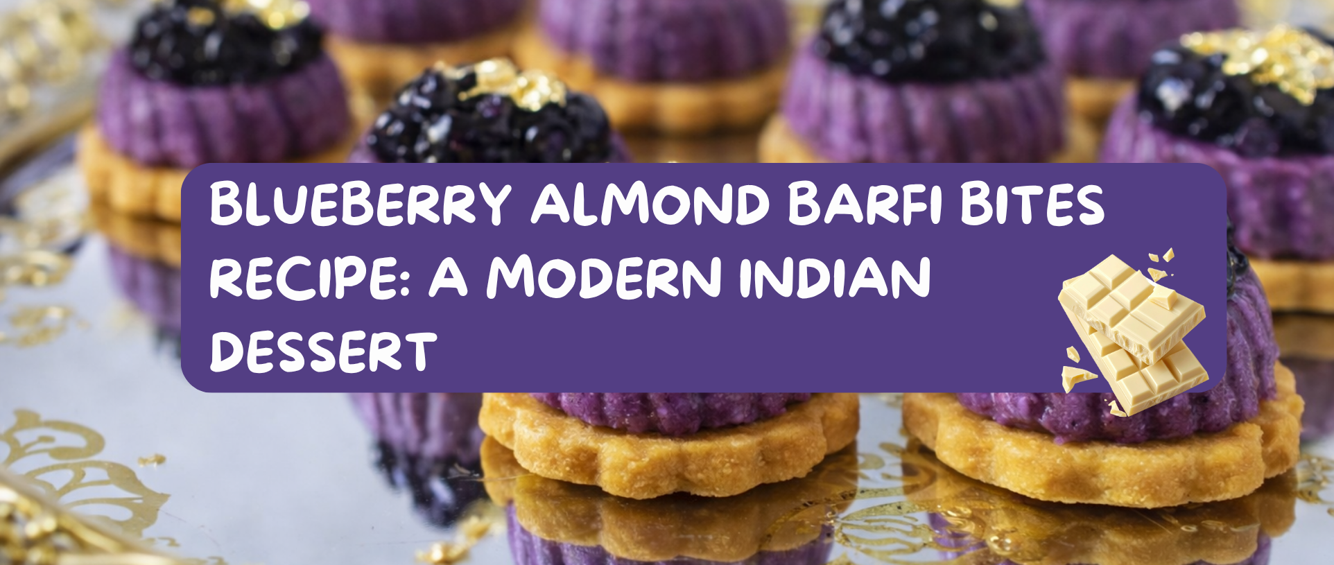Blueberry Almond Barfi Bites Recipe: A Modern Indian Dessert