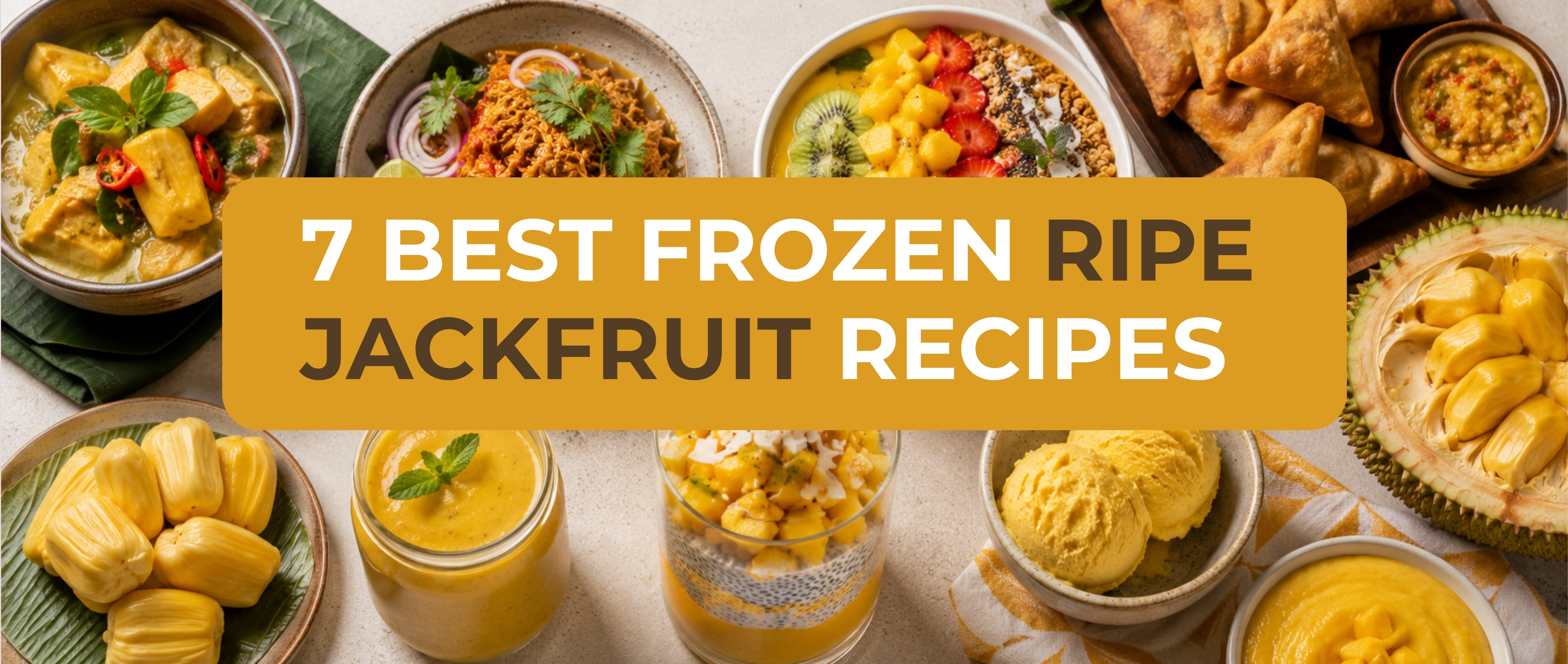 7 Best Frozen Ripe Jackfruit Recipes That Taste Like the Tropics
